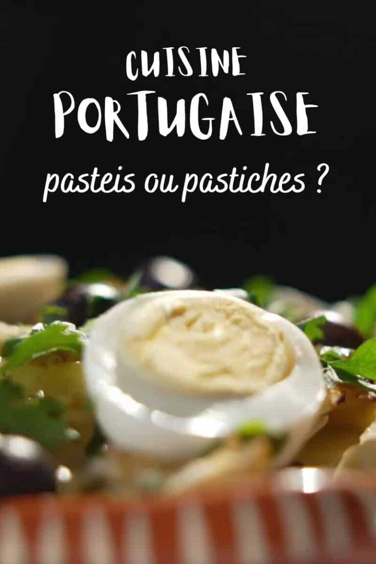 cuisine portugaise: pasteis ou pastiches